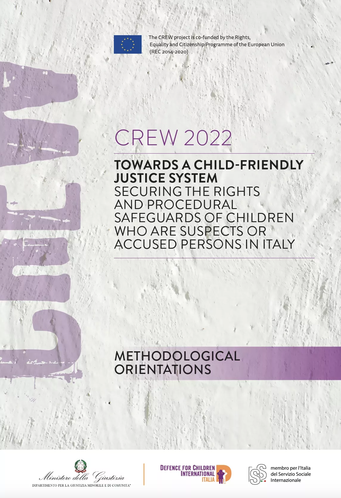 Towards a Child-Friendly Justice System Securing the Rights and Procedural Safeguards of Children Who are Suspects or Accused Persons in Italy